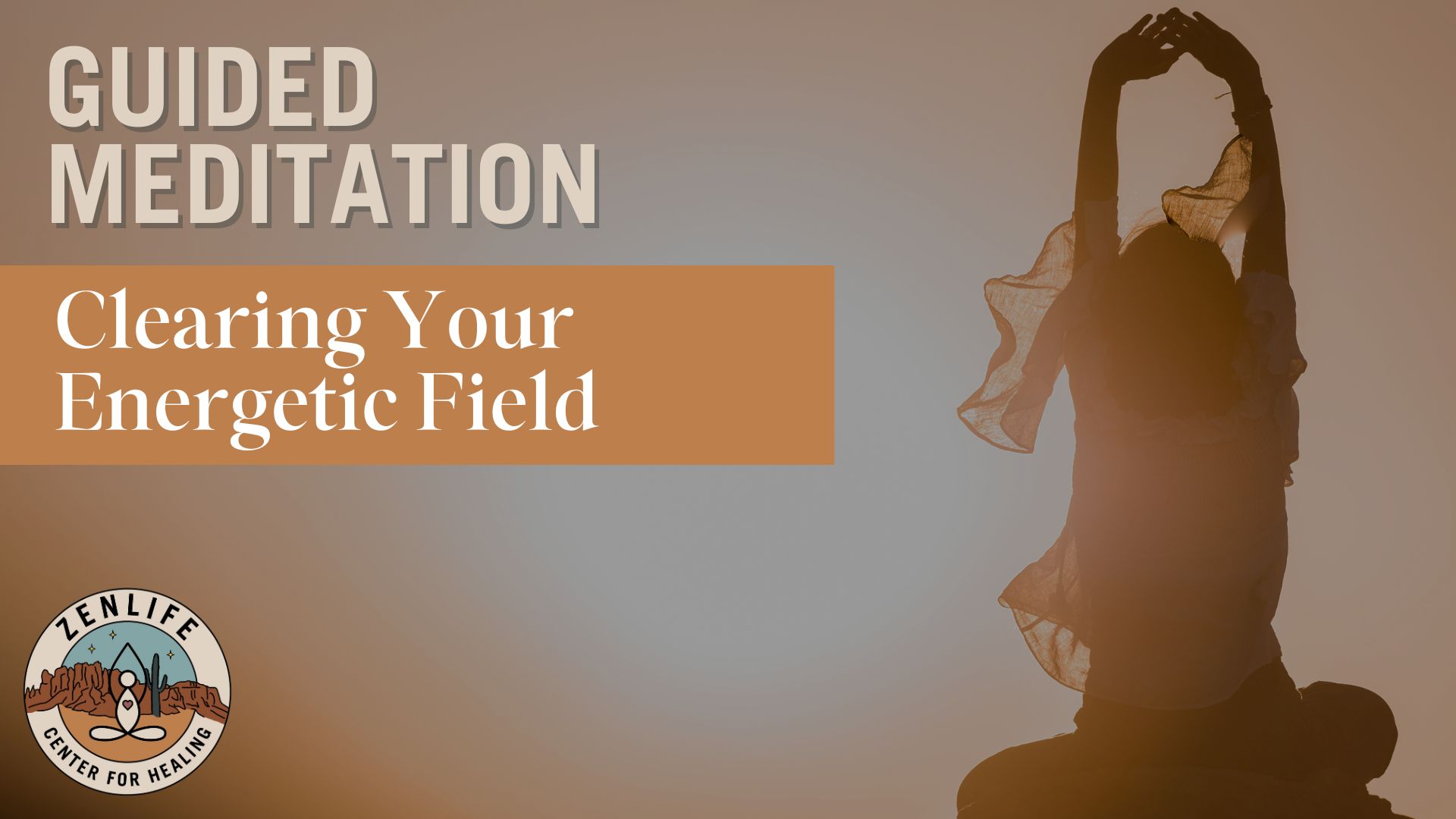 meditation in queen creek clearing energetic field